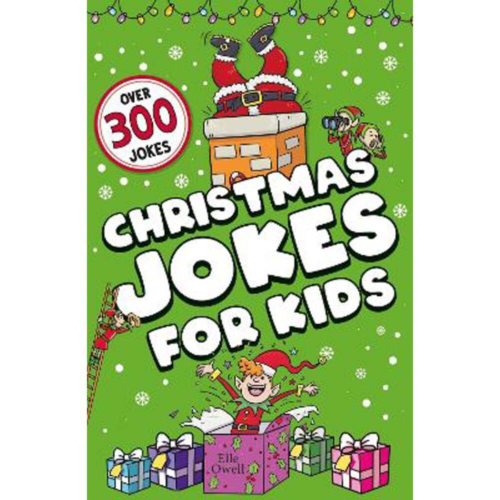 Christmas Jokes for Kids: Over 300 festive jokes! (Paperback) - Elle Owell